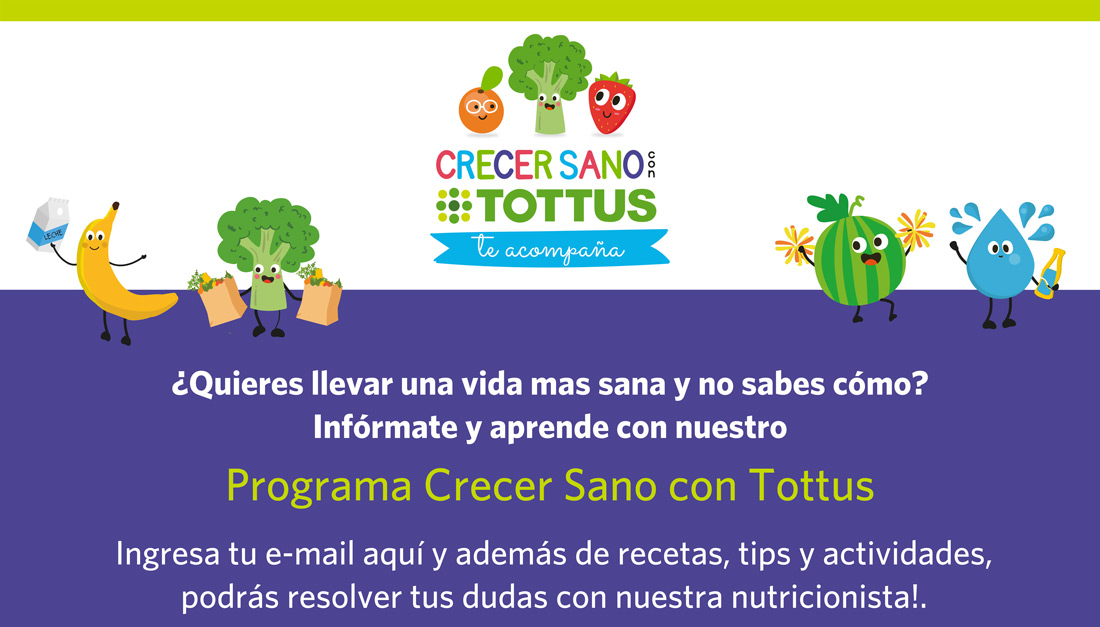 Crecer sanos con Tottus.